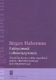 Faktyczność i obowiązywanie. Autor: Jurgen Habermas. Dadada.pl Okładka książki Faktyczność i obowiązywanie