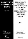Opakowanie Fasciculi Historici Novi t III Bibliografia źródeł drukowanych do dziejów Polski późnośredniowiecznej (1386 - 1506) część 1