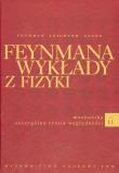 Feynmana wykłady z fizyki 1 Część 1. Autor: Feynman Richard P., Leighton Robert B., Sands Matthew. Dadada.pl Okładka książki Feynmana wykłady z fizyki 1 Część 1