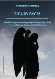 Figury bycia. Autor: Tomczak Patrycja. Dadada.pl Okładka książki Figury bycia