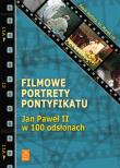 Filmowe portrety pontyfikatu. Autor: Garbicz Adam, Lis Marek. Dadada.pl Okładka książki Filmowe portrety pontyfikatu