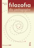 Okładka książki Filozofia dla pedagogów