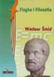 Fizyka i filozofia Postfilozofia. Autor: Śmid Wacław. Dadada.pl Okładka książki Fizyka i filozofia Postfilozofia