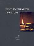 Fundamentalizm i kultury. Autor: Szulakiewicz Marek, Karpus Zbigniew. Dadada.pl Okładka książki Fundamentalizm i kultury