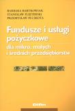 Okładka książki Fundusze i usługi pożyczkowe dla mikro, małych i średnich przedsiębiorstw