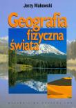 Geografia fizyczna świata. Autor: Makowski Jerzy. Dadada.pl Okładka książki Geografia fizyczna świata