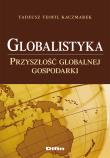 Okładka książki Globalistyka Przyszłość globalnej gospodarki
