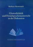 Glottodidaktik und Fremdsprachenunterricht in der Diskussion. Autor: Skowronek Barbara. Dadada.pl Okładka książki Glottodidaktik und Fremdsprachenunterricht in der Diskussion