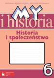 Historia - My i historia 6 ćw. DEMART/PWN. Autor: Surdyk-Fertsch Wiesława, Olszewska Bogumiła. Dadada.pl Okładka książki Historia - My i historia 6 ćw. DEMART/PWN