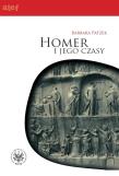 Homer i jego czasy. Autor: Patzek Barbara. Dadada.pl Okładka książki Homer i jego czasy