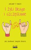 I żyli długo i szczęśliwie. Autor: Harley Willard F.. Dadada.pl Okładka książki I żyli długo i szczęśliwie
