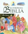 Okładka książki Ilustrowana Biblia dla dzieci