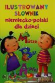 Ilustrowany słownik niemiecko-polski dla dzieci. Autor: Puszczewicz Sylwia. Dadada.pl Okładka książki Ilustrowany słownik niemiecko-polski dla dzieci