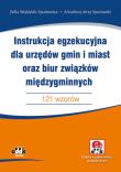 Okładka książki Instrukcja egzekucyjna dla urzędów gmin i miast oraz biur związków międzygminnych