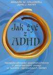 Jak żyć z ADHD?. Autor: Edward M. Hallowell, John J. Ratey. Dadada.pl Okładka książki Jak żyć z ADHD?