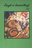 Język w komunikacji t.2. Wydawca: Wyższa Szkoła Humanistyczno-Ekonomiczna w Łodzi. Dadada.pl Opakowanie Język w komunikacji t.2