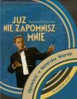 Już nie zapomnisz mnie z płytą CD. Autor: Ryszard Wolański. Dadada.pl Okładka książki Już nie zapomnisz mnie z płytą CD