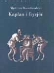 Kapłan i fryzjer. Autor: Kanabrodzki Mateusz. Dadada.pl Okładka książki Kapłan i fryzjer