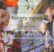 Kobiety mówią o swoim życiu czyli grupy poszerzania świadomości. Autor: Pietrzak Edyta. Dadada.pl Okładka książki Kobiety mówią o swoim życiu czyli grupy poszerzania świadomości