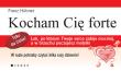 Kocham Cię forte. Autor: Franz Hubner. Dadada.pl Okładka książki Kocham Cię forte