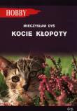 Kocie kłopoty. Autor: Mieczysław Dyś. Dadada.pl Okładka książki Kocie kłopoty