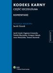 Kodeks karny Część szczególna Komentarz. Autor: Kłączyńska Natalia, Łabuda Grzegorz, Muszyńska Anna, Razowski Tomasz, Gruszecka Dagmara. Dadada.pl Okładka książki Kodeks karny Część szczególna Komentarz