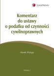 Komentarz do ustawy o podatku od czynności cywilnoprawnych. Autor: Waluga Marek. Dadada.pl Okładka książki Komentarz do ustawy o podatku od czynności cywilnoprawnych