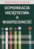 Okładka książki Komunikacja niejęzykowa a wiarygodność