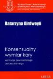 Konsensualny wymiar kary. Autor: Girdwoyń Katarzyna. Dadada.pl Okładka książki Konsensualny wymiar kary