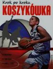 Koszykówka Krok po kroku. Autor: Szymanowski Piotr. Dadada.pl Okładka książki Koszykówka Krok po kroku