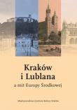 Opakowanie Kraków i Lublana a mit Europy Środkowej