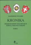 Kronika polskich rodów szlacheckich Podola Wołynia i Ukrainy t 1. Autor: Pułaski Kazimierz. Dadada.pl Okładka książki Kronika polskich rodów szlacheckich Podola Wołynia i Ukrainy t 1
