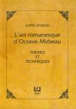 Lart romanesque dOctave Mirbeau. Autor: Staroń Anita. Dadada.pl Okładka książki Lart romanesque dOctave Mirbeau