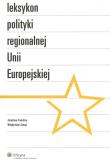 Leksykon polityki regionalnej Uni Europejskiej. Autor: Kundera Jarosław, Szmyt Władysław. Dadada.pl Okładka książki Leksykon polityki regionalnej Uni Europejskiej