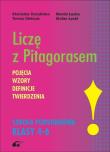 Liczę z Pitagorasem Pojęcia, wzory, definicje, twierdzenia.. Autor: Oleksak Teresa, Wanda Łęska, Łęski Stefan, Durydiwka Stanisław. Dadada.pl Okładka książki Liczę z Pitagorasem Pojęcia, wzory, definicje, twierdzenia.