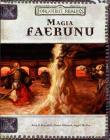 Magia Faerunu. Autor: Reynolds Sean, Maxwell Duane, McCoy Angel. Dadada.pl Okładka książki Magia Faerunu