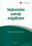 Małżeńskie ustroje majątkowe. Autor: Skowrońska-Bocian Elżbieta. Dadada.pl Okładka książki Małżeńskie ustroje majątkowe