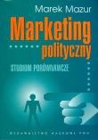 Marketing polityczny Studium porównawcze. Autor: Mazur Marek. Dadada.pl Okładka książki Marketing polityczny Studium porównawcze