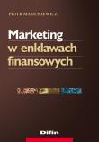 Marketing w enklawach finansowych. Autor: Piotr Masiukiewicz. Dadada.pl Okładka książki Marketing w enklawach finansowych