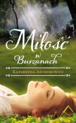 Miłość W Burzanach. Autor: Katarzyna Archimowicz. Dadada.pl Okładka książki Miłość W Burzanach