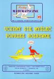 Miniatury matematyczne 12 Uczymy się myśleć poprzez rozrywkę. Autor: Bobiński Zbigniew, Nodzyński Piotr, Uscki Mirosław. Dadada.pl Okładka książki Miniatury matematyczne 12 Uczymy się myśleć poprzez rozrywkę