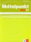 Mittelpunkt neu C1 Lehrerhandbuch. Wydawca: LektorKlett. Dadada.pl Opakowanie Mittelpunkt neu C1 Lehrerhandbuch
