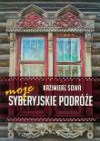 Okładka książki Moje syberyjskie podróże