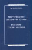 Mowy przeciwko Judaizantom i Żydom przeciwko Żydom i Hellenom. Autor: Chryzostom Jan. Dadada.pl Okładka książki Mowy przeciwko Judaizantom i Żydom przeciwko Żydom i Hellenom