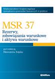 MSR 37 Rezerwy, zobowiązania warunkowe i aktywa warunkowe. Wydawca: Difin. Dadada.pl Opakowanie MSR 37 Rezerwy, zobowiązania warunkowe i aktywa warunkowe