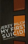 My First Suicide. Autor: Jerzy Pilch. Dadada.pl Okładka książki My First Suicide