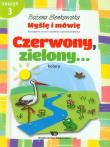 Okładka książki Myślę i mówię z.3 Czerwony, zielony - kolory