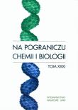 Na pograniczu chemii i biologii tom 31. Wydawca: Wydawnictwo Naukowe UAM. Dadada.pl Opakowanie Na pograniczu chemii i biologii tom 31