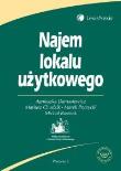 Najem lokalu użytkowego. Autor: Damasiewicz Agnieszka, Chudzik Mariusz, Porzycki Marek, Michał Rusinek. Dadada.pl Okładka książki Najem lokalu użytkowego