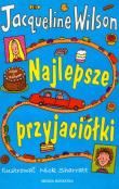 Najlepsze przyjaciółki - Jacqueline Wilson. Autor: Jacqueline Wilson. Dadada.pl Okładka książki Najlepsze przyjaciółki - Jacqueline Wilson